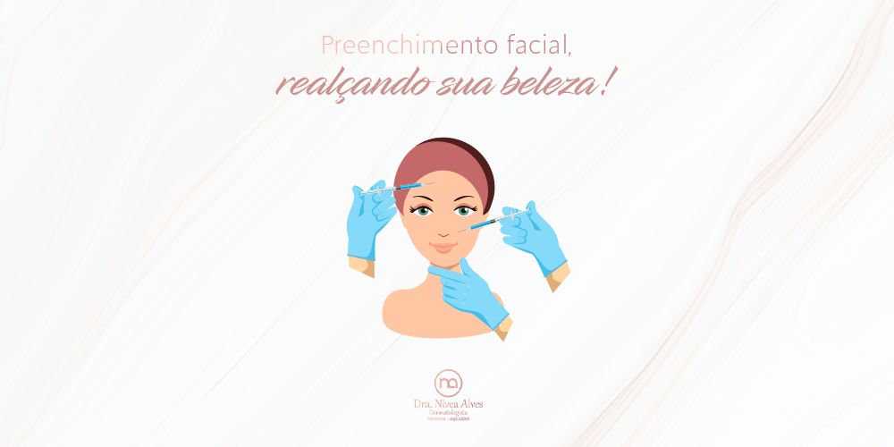 Preenchimento Facial. Realçando a sua Beleza